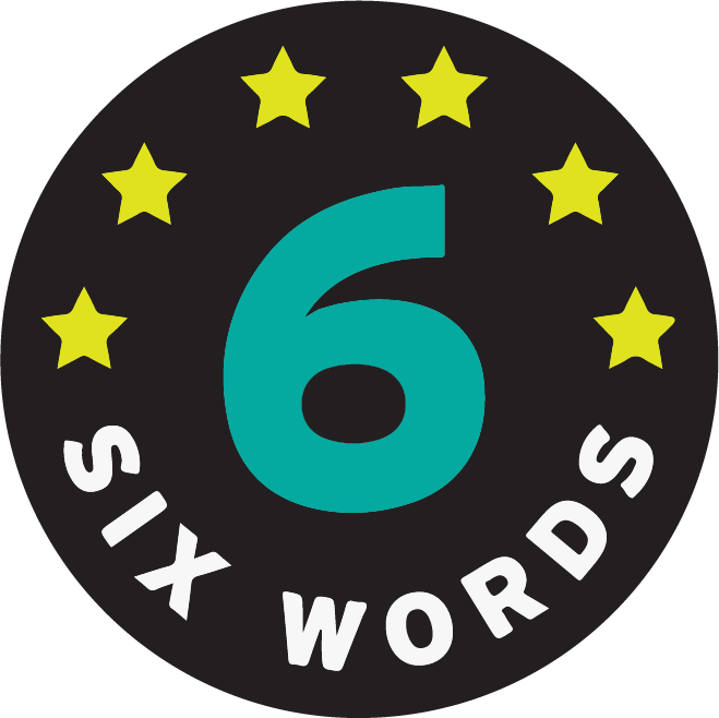 Six Word Wonder: Stories, poems, memoirs and jokes to entertain and amuse  in only six words: 1
